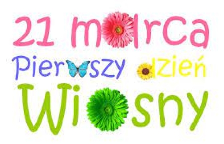 21.03.2022 PIERWSZY DZIEŃ WIOSNY