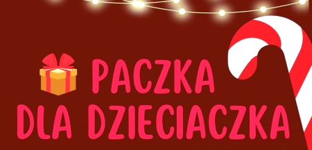 Akcja charytatywna ''PACZKA DLA DZIECIACZKA''