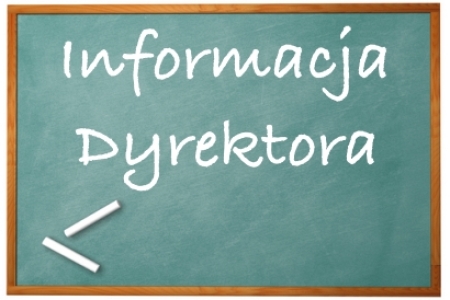 Informacja Dyrektora