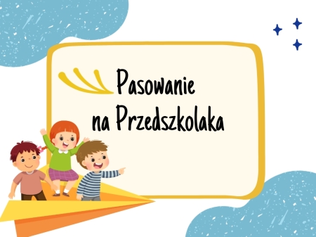 26.11.2025 PASOWANIE NA PRZEDSZKOLAKA
